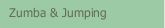 Zumba & Jumping